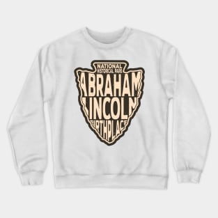 Abraham Lincoln Birthplace National Historical Park name arrowhead Crewneck Sweatshirt